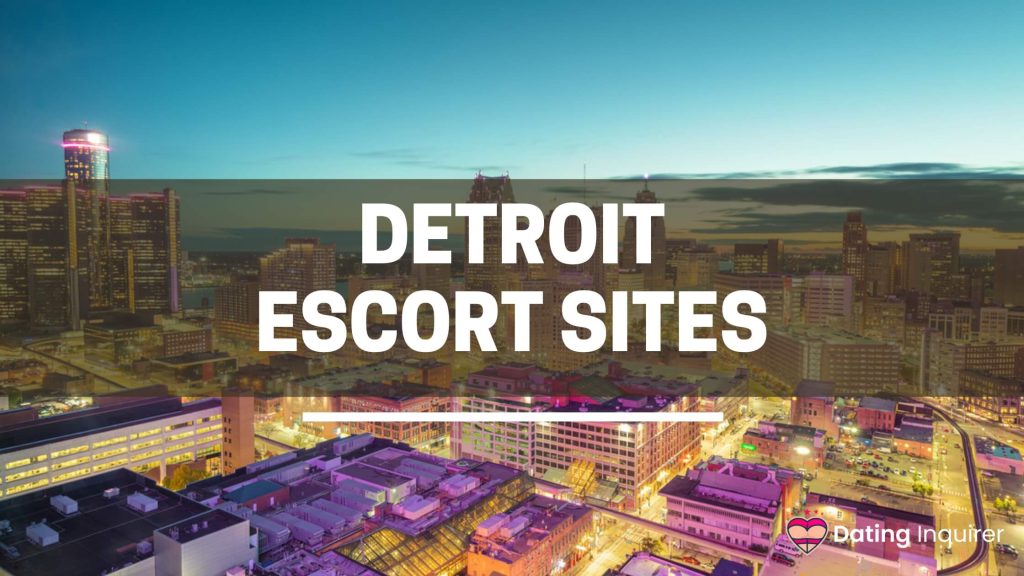 a view of detroit city at night with an overlay of escort sites