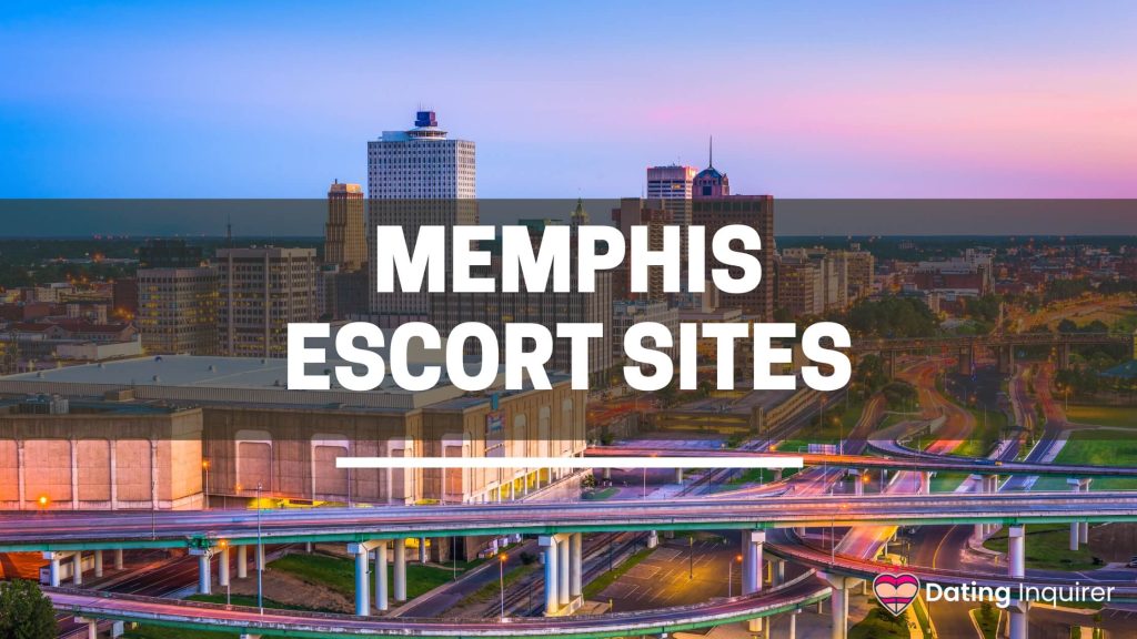 a view of downtown memphis with an overlay text of memphis escort sites