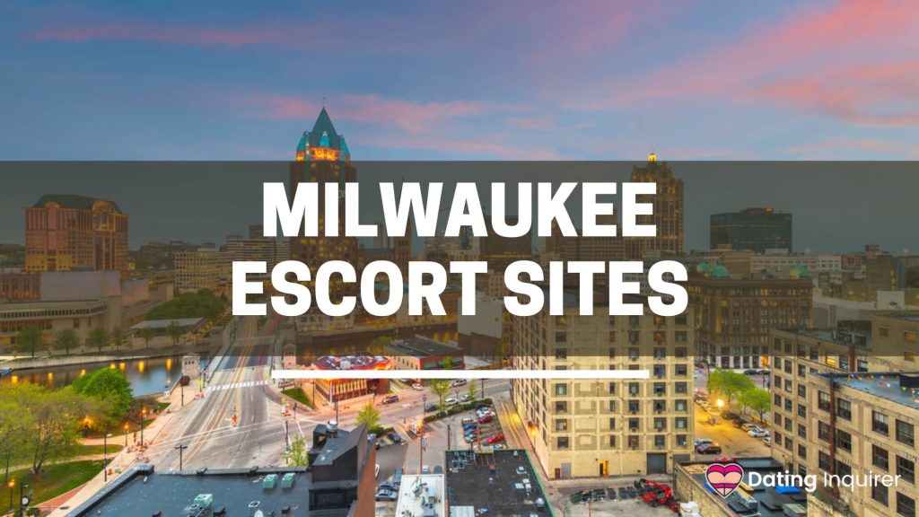 a city view of milwaukee with an overlay of escort sites