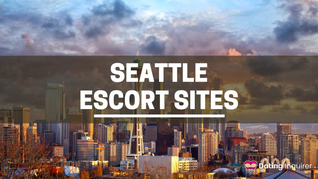 seattle escort sites banner with a view of the buildings during sunset