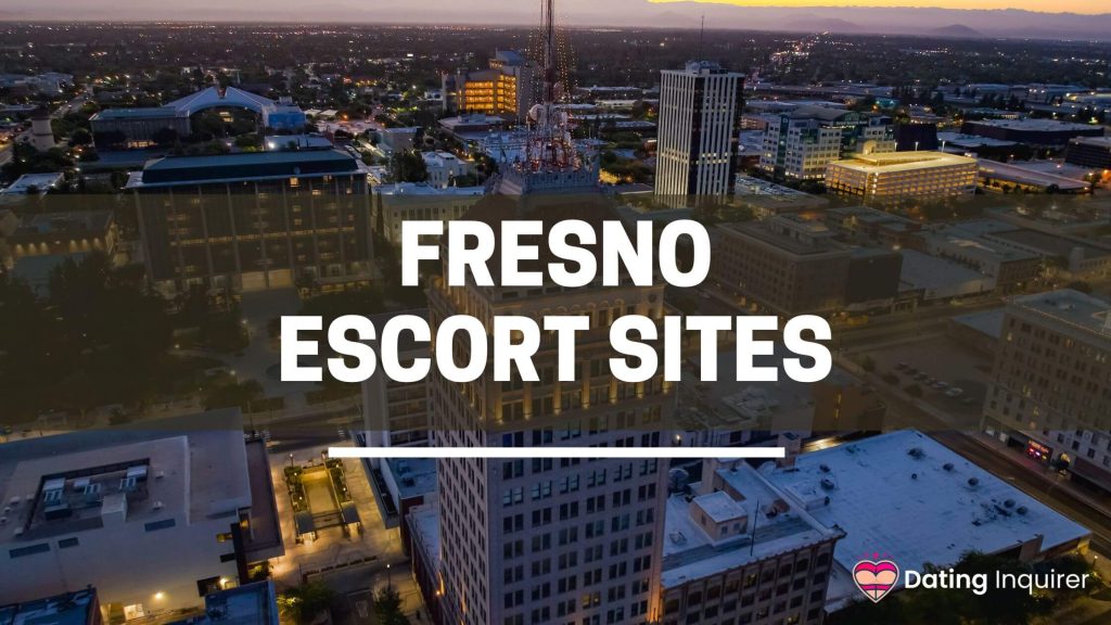 fresno city aerial view with an overlay text of fresno escort sites