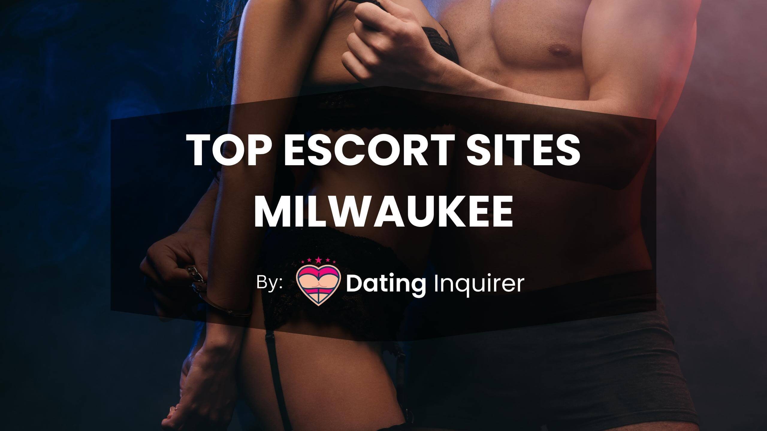 top escort sites milwaukee cover